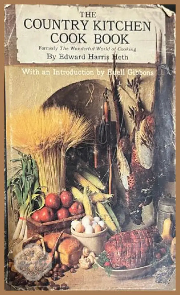 The Country Kitchen Cook Book от Edward Harris Heth