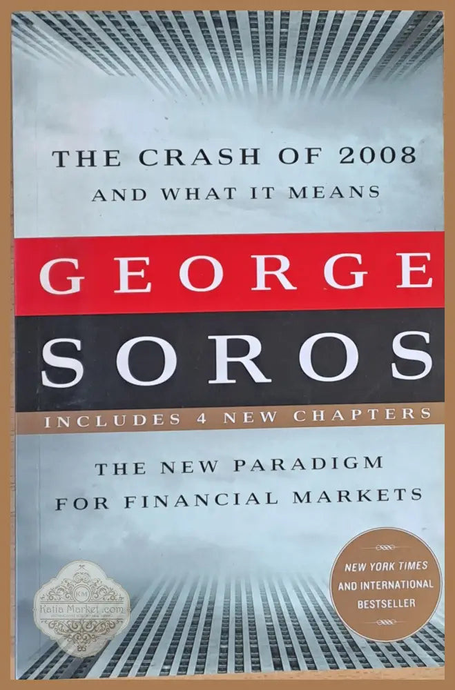 The Crash of 2008 and what it means - George Soros - Книги