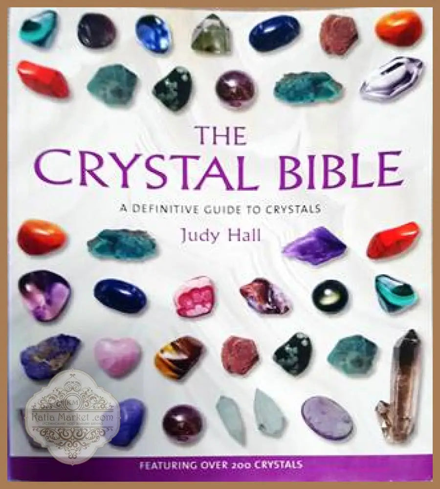 The Crystal Bible - Judy Hall - Книга