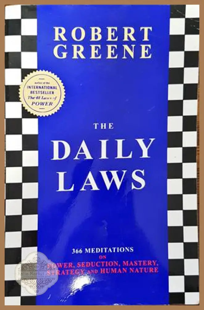 The Daily Laws. 366 Meditations on Power Seduction Mastery Strategy and Human Nature - Robert Greene - Книги