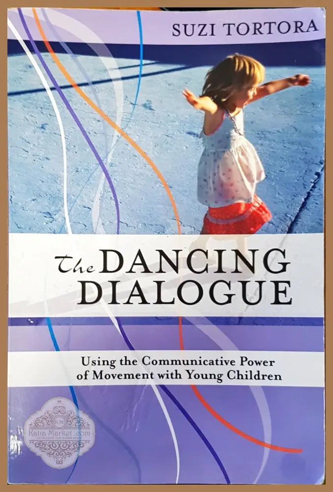 The Dancing Dialogue - Suzi Tortora - Книги