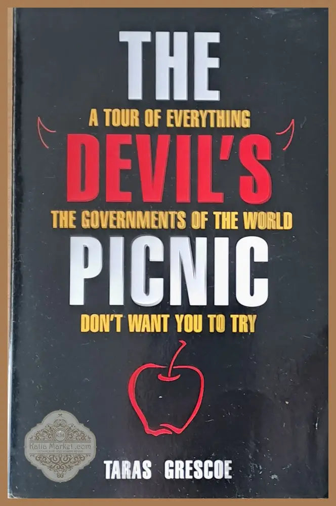 The Devil’s Picnic - Taras Grescoe - Книги