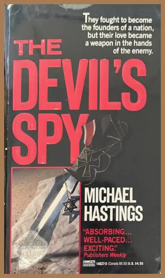 The Devil's Spy - Michael Hastings