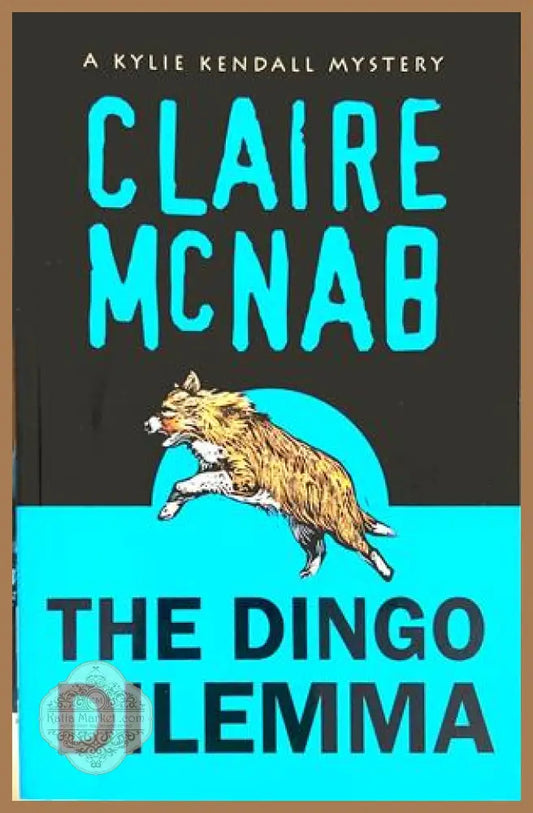 The Dingo Dilemma - Claire McNab