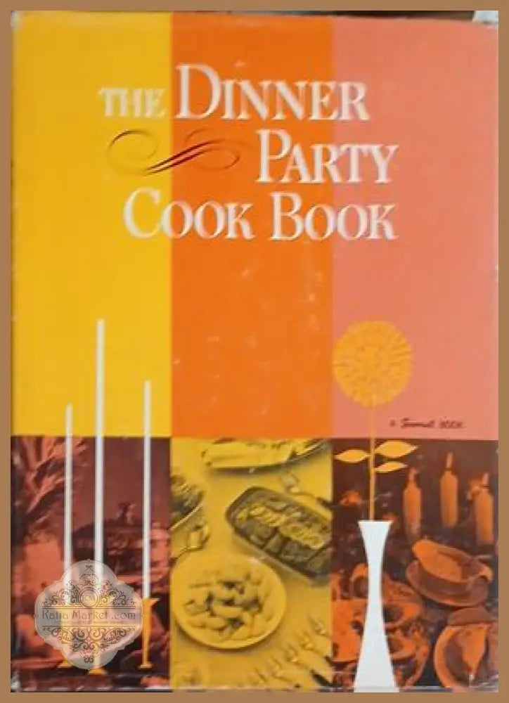 The Dinner Party Cook Book - корица