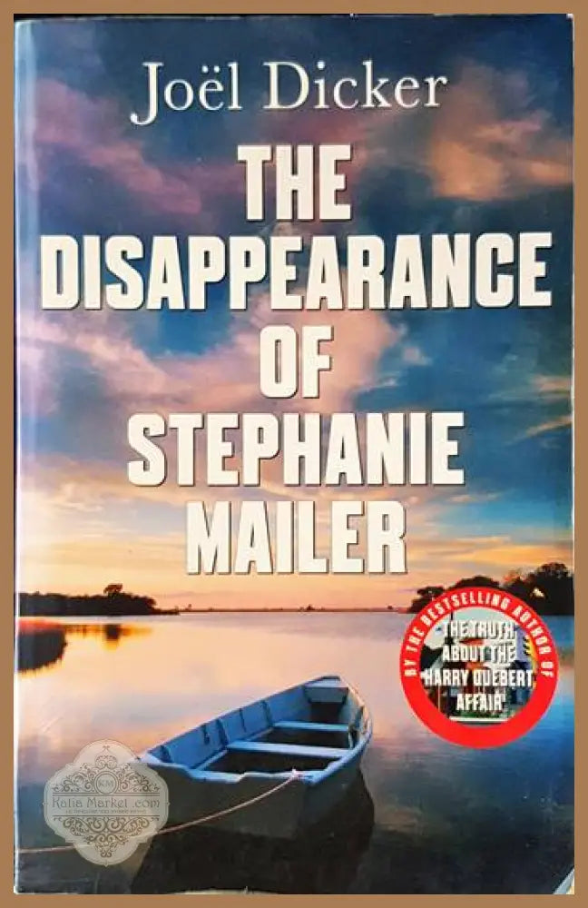The Disappearance of Stephanie Mailer - Joël Dicker - Книги