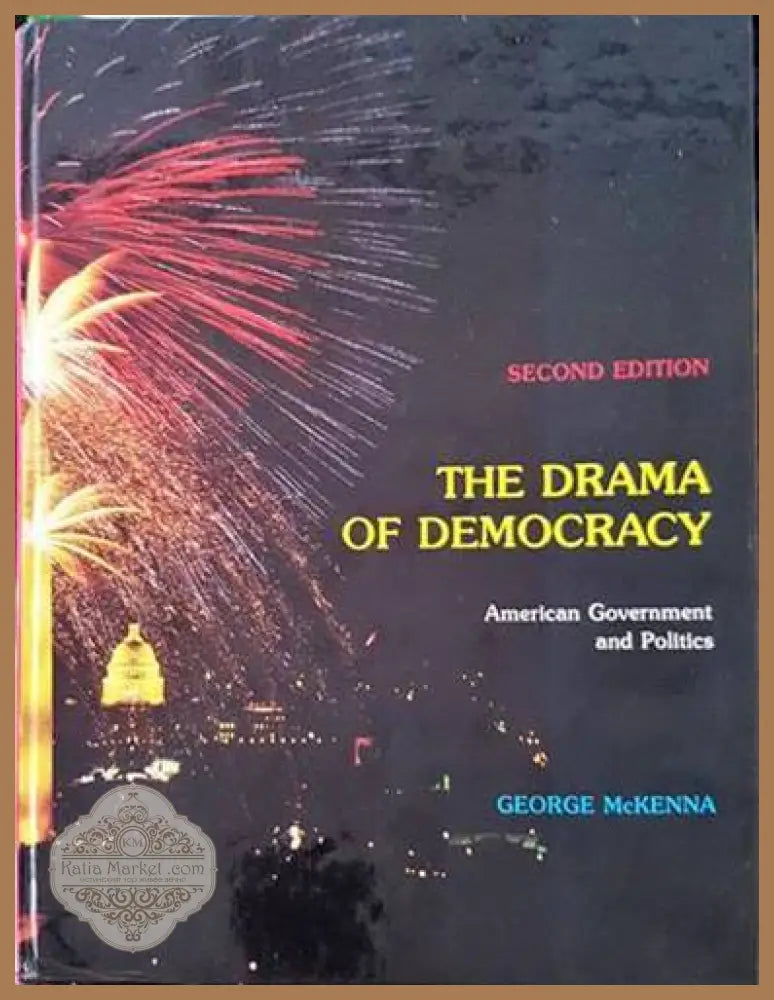 The Drama of Democracy - George McKenna - Книги