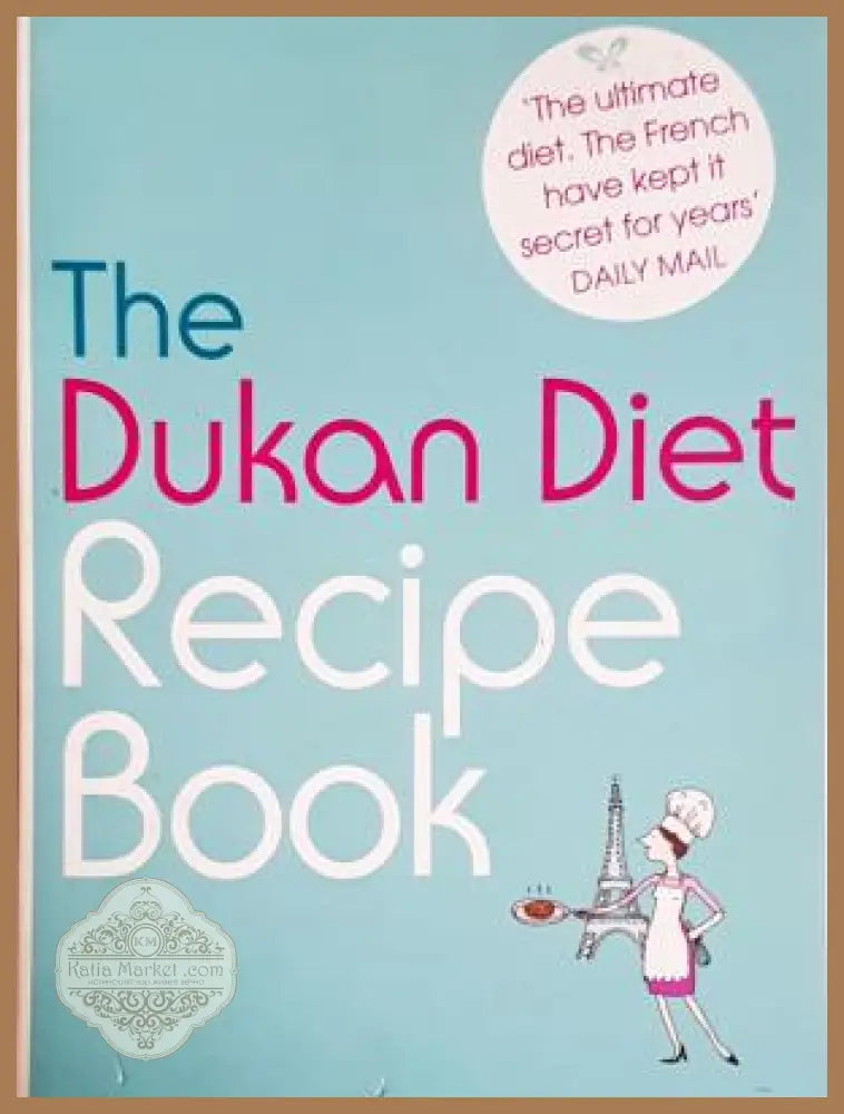 The Dukan Diet Recipe Book - Pierre Dukan