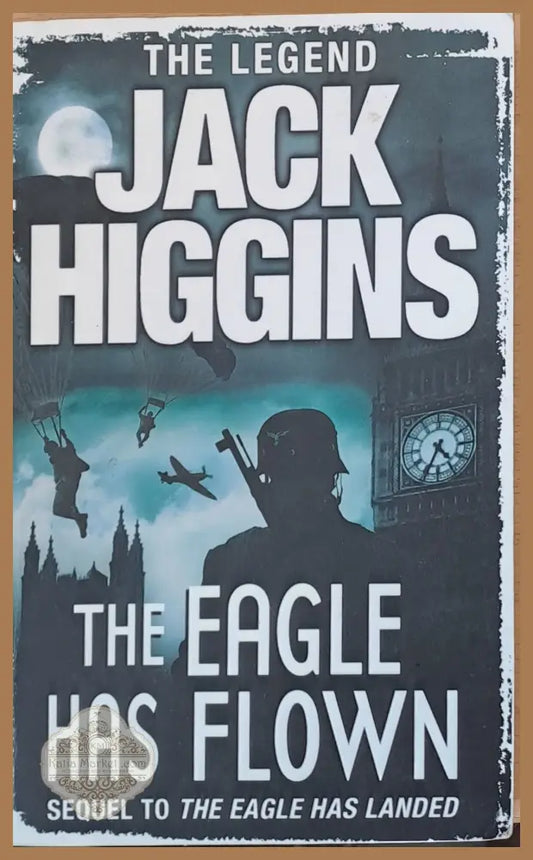 The eagle has flown - Jack Higgins - Книги