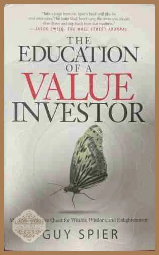 The Education of a Value Investor - Guy Spier
