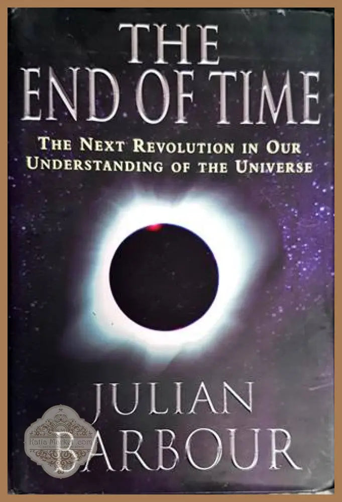 The End of Time - Julian Barbour - Книги
