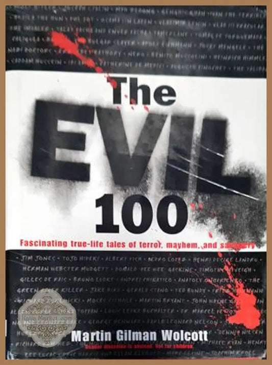 The evil 100 - Martin Gilman - Книги