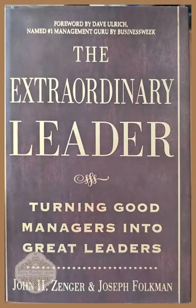 The extraordinary leader - John H. Zinger and Joseph Folkman - Книги