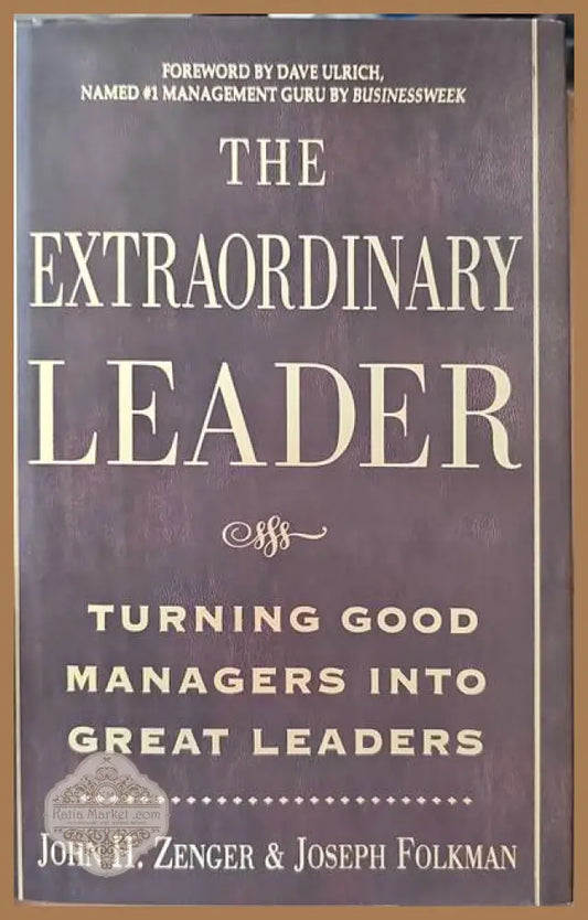 The extraordinary leader - John H. Zinger and Joseph Folkman - Книги