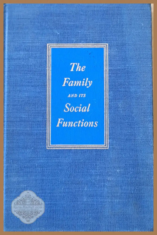 The Family and its Social Functions - Ernest R. Groves - Книги