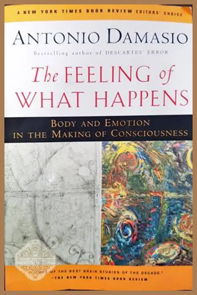 The feeling of what happens - Antonio Damasio - Книги