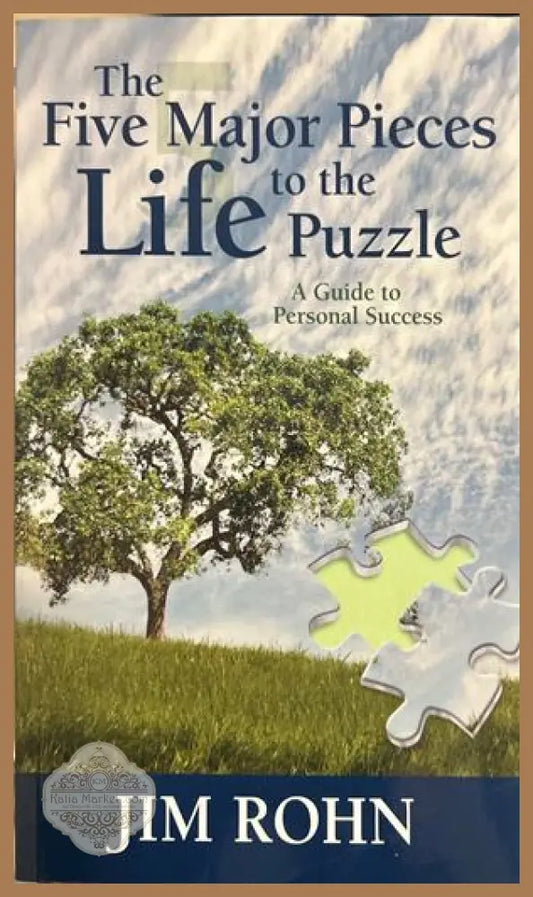 The Five Major Pieces to the Life Puzzle - Jim Rohn