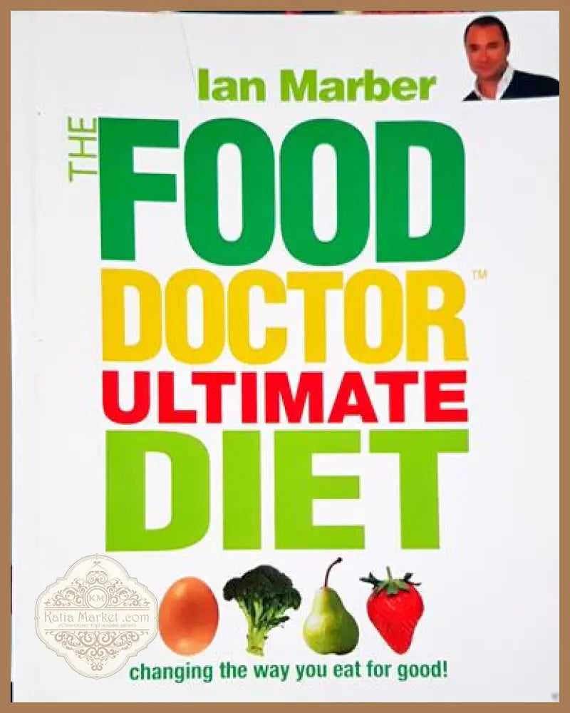 The food doctor ultimate diet - Ian Marber - Книга
