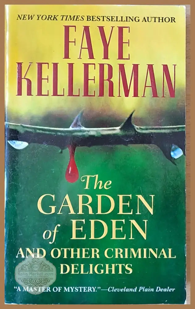 The Garden of Eden and other Criminal Delights - Faye Kellerman - Книги