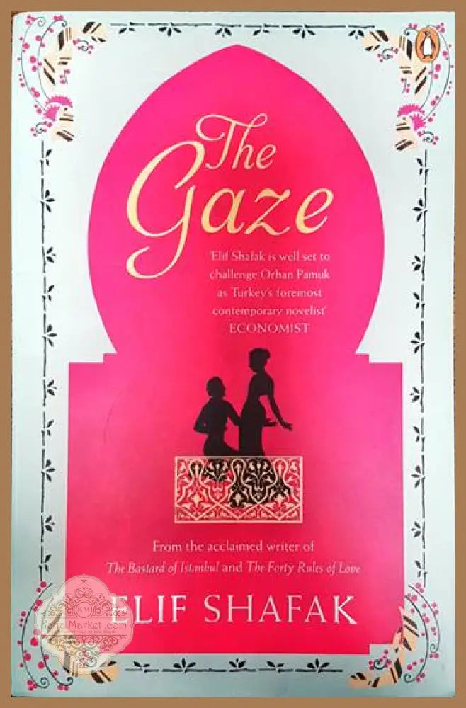 The Gaze - Elif Shafak - Книги