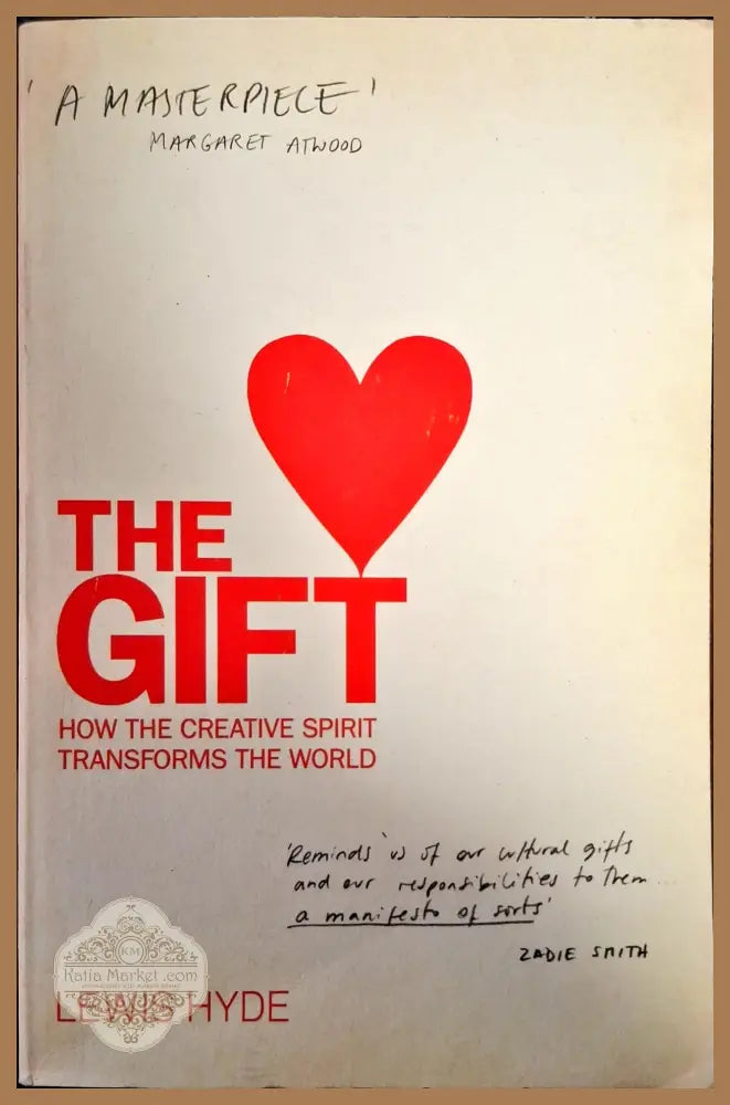 The gift hoe the creative spirit transforms the world - Lewis Hyde - Книги