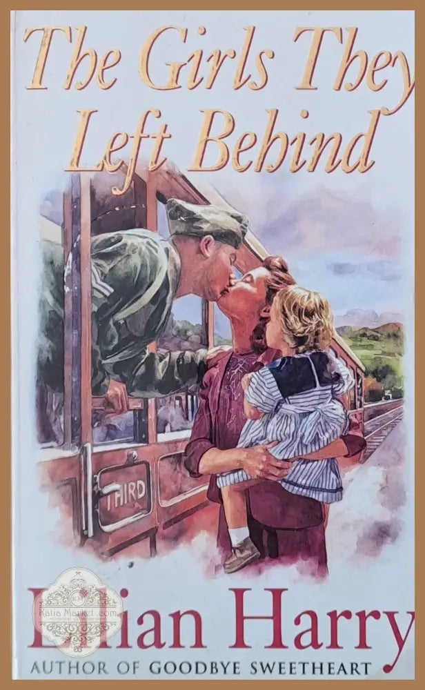 The Girls They Left Behind - Lilian Harry - Книги