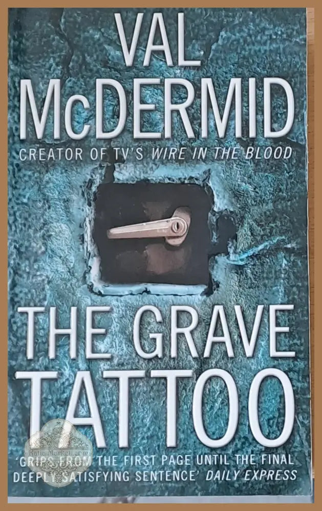 The Grave Tattoo - Val McDermid - Книги