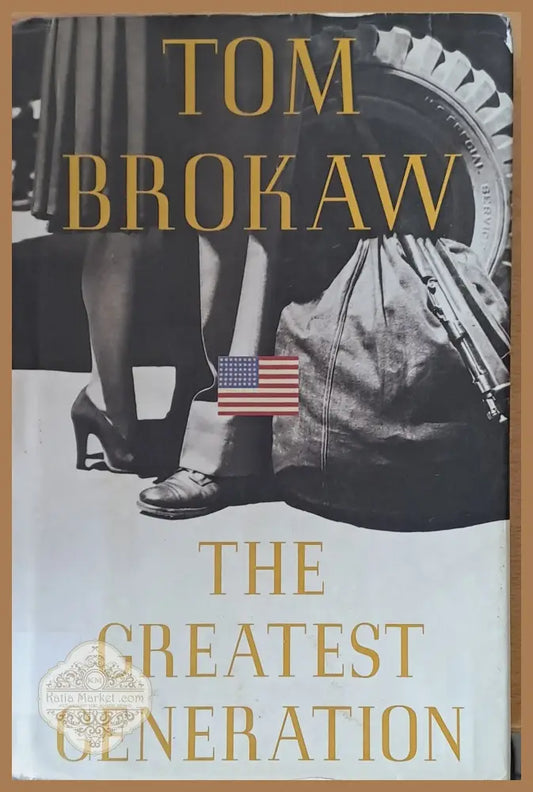 The Greatest Generation - Tom Brokaw - Книги