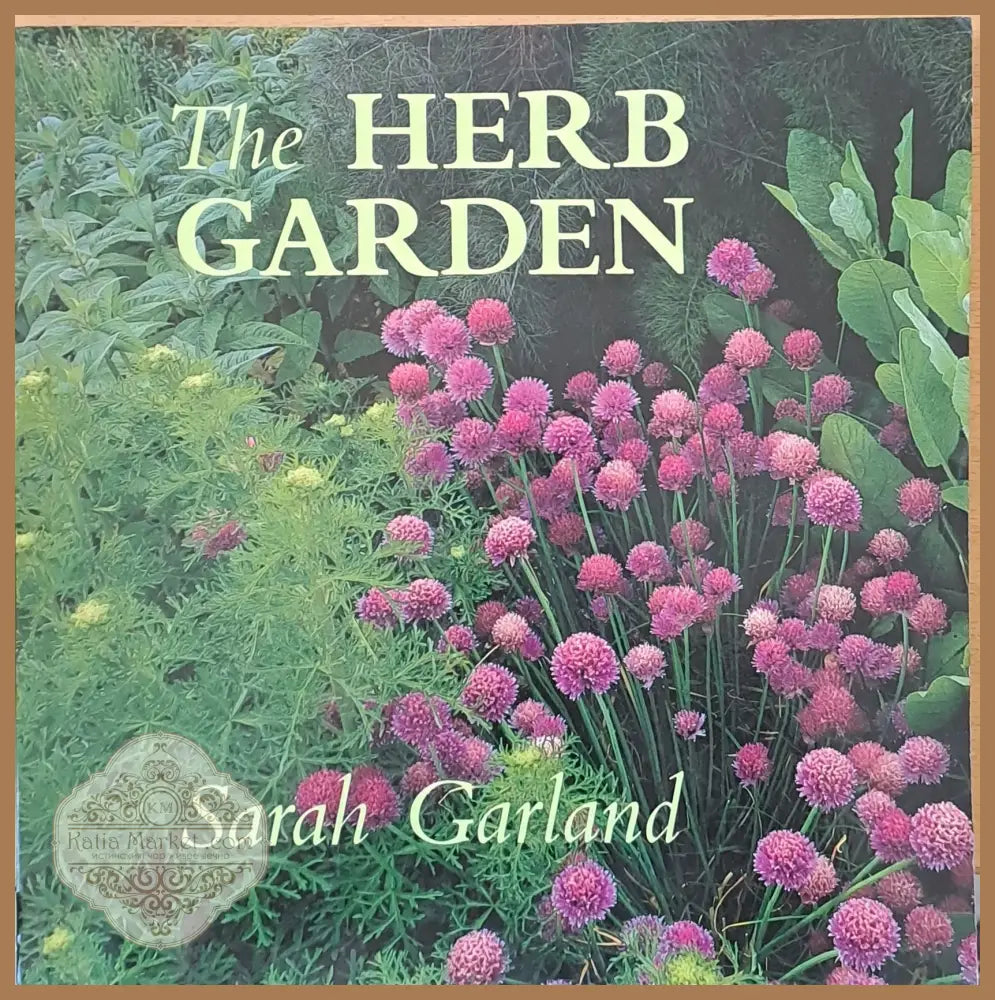 The Herb Garden - Sarah Garland - Книги