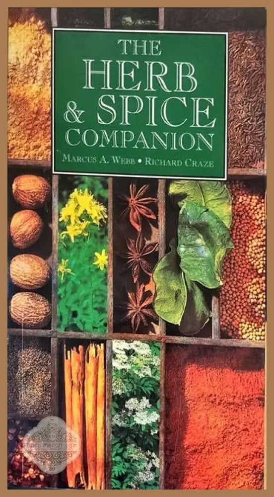 The Herb & Spice companion - Marcus A. Webb Richard Craze - Книги