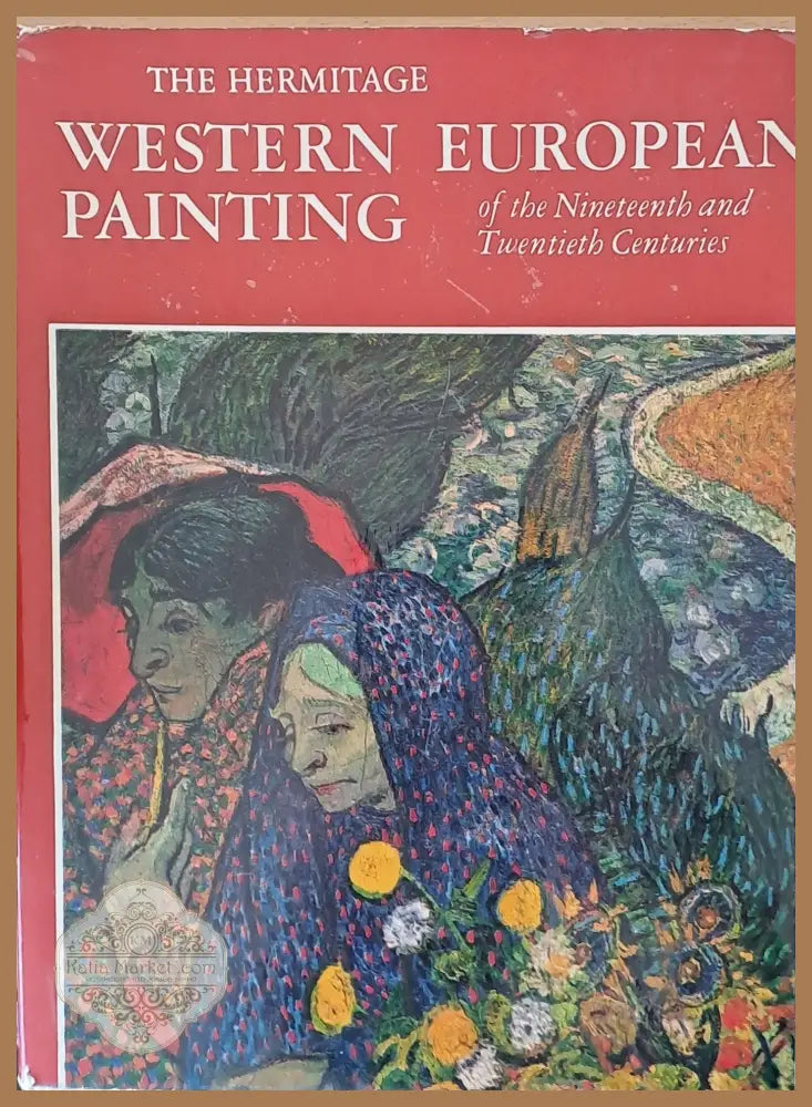 The Hermitage: Western European Painting of the 19 and 20 centuries - A. Kostenevich - Книги