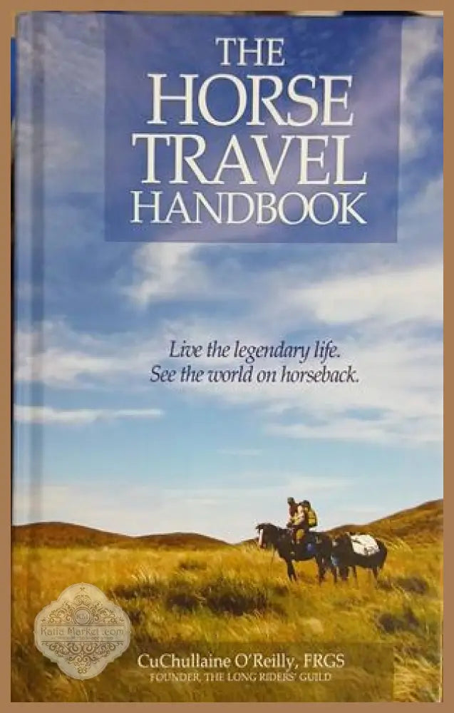 The Horse Travel Handbook от CuChullaine O'Reilly