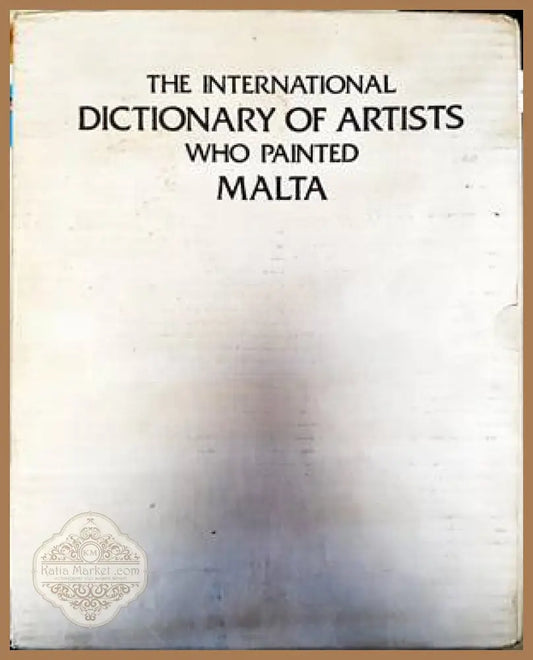 The international dictionary of artists who painted Malta - Nicholas de Piro - Книги