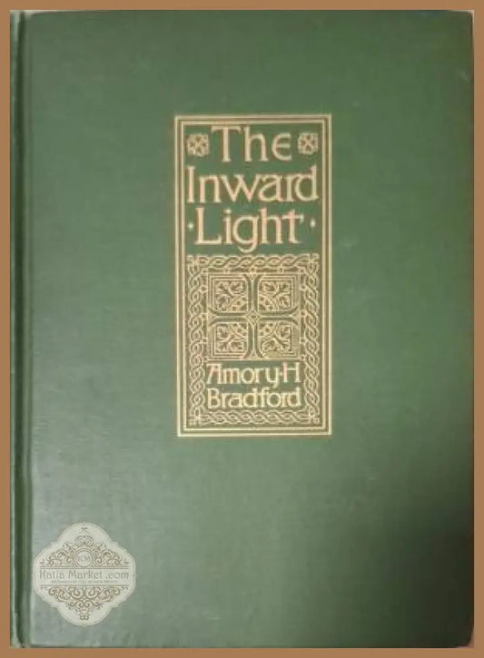 The Inward Light - Amory H. Bradford - Книга