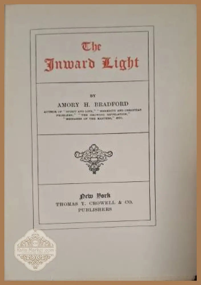 The Inward Light - Amory H. Bradford - Книга