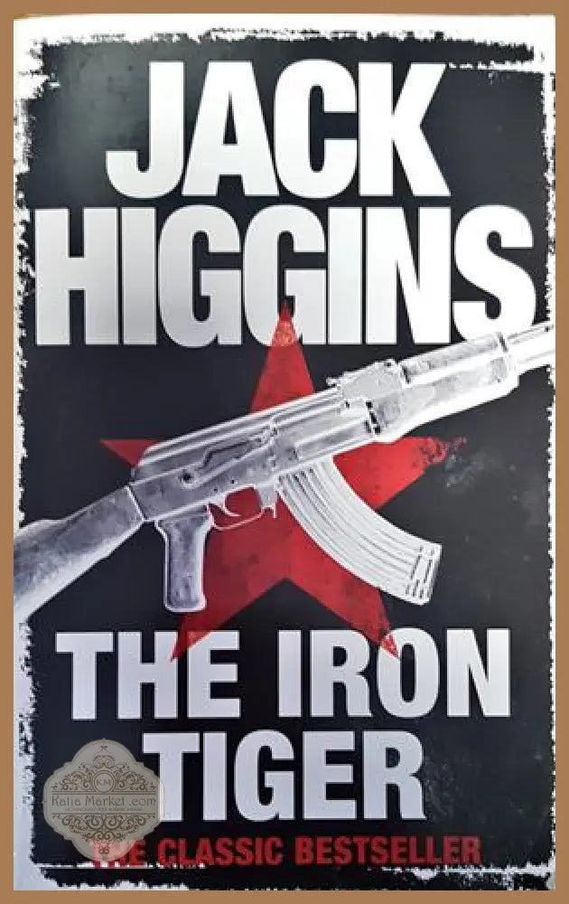 the iron tiger - Jack Higgins - Книги