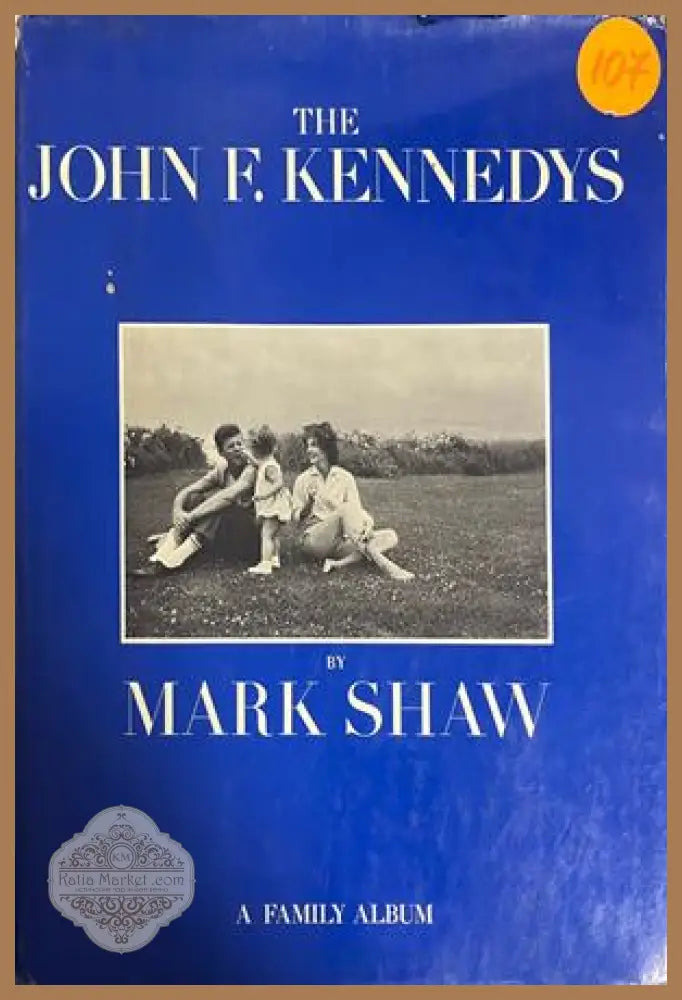 The John F. Kennedys: A Family Album от Mark Shaw