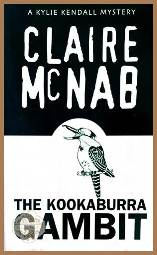 The Kookaburra Gambit - Claire McNab