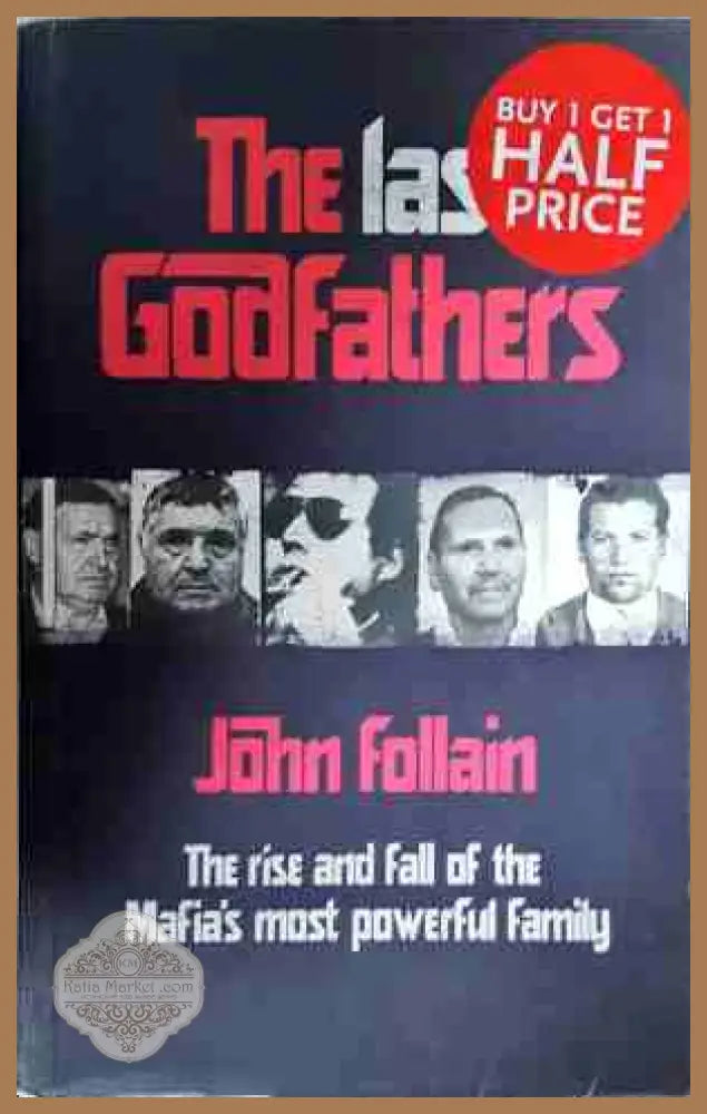 The Last Godfathers - John Follain