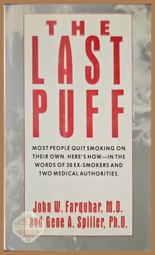 The last puff - John W. Farquhar Gene A. Spiller - Книги