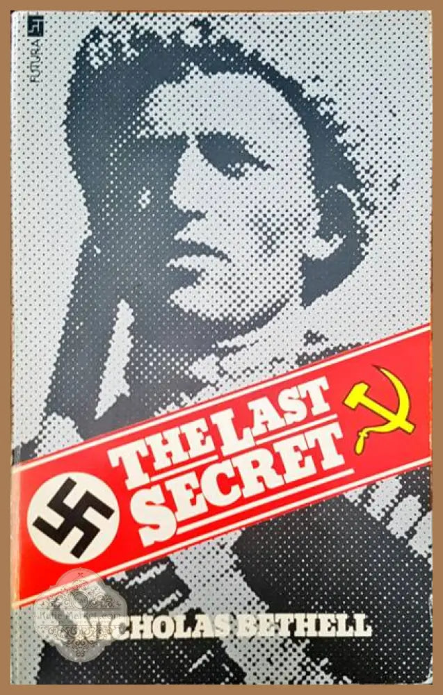 The last secret - Nicholas Bethell - Книги