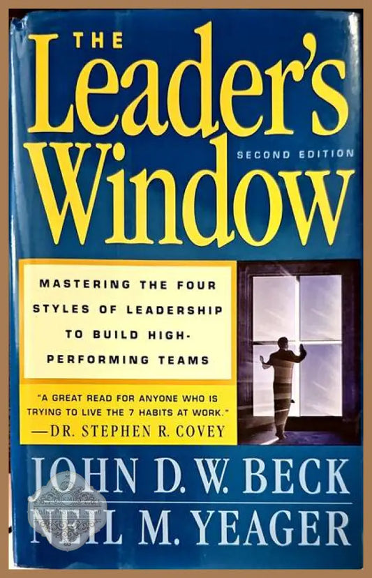 The Leader’s Window - John D. W. Beck Neil M. Yeager - Книги