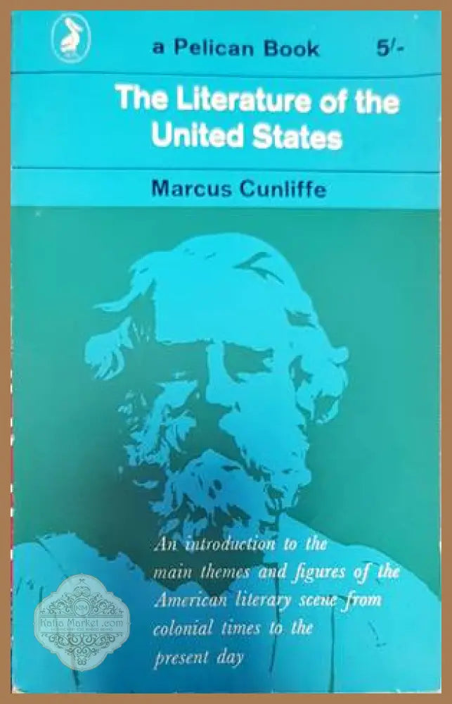 The Literature of the United States - Marcus Cunliffe - Книги