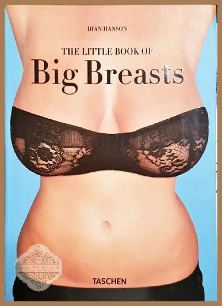 The little book of big breasts - Dian Hanson - Книга