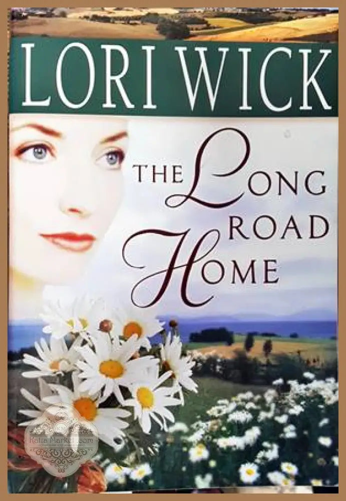 The long road home - Lori Wick - Книги