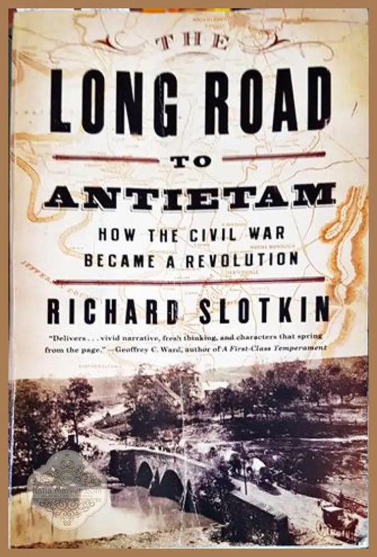 The long road to Antietam - Richard Slotkin - Книги
