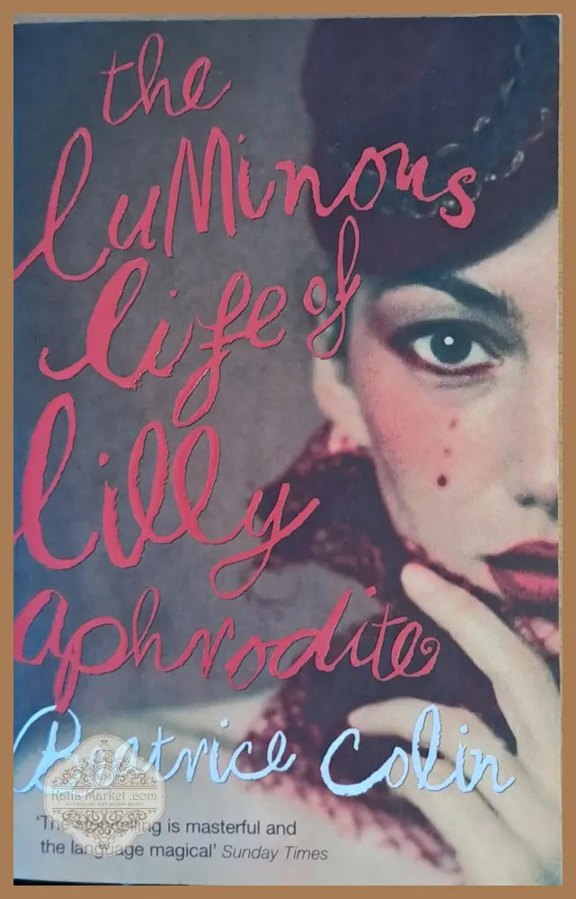 The Luminous Life of Lilly Aphrodite - Beatrice Colin - Книги