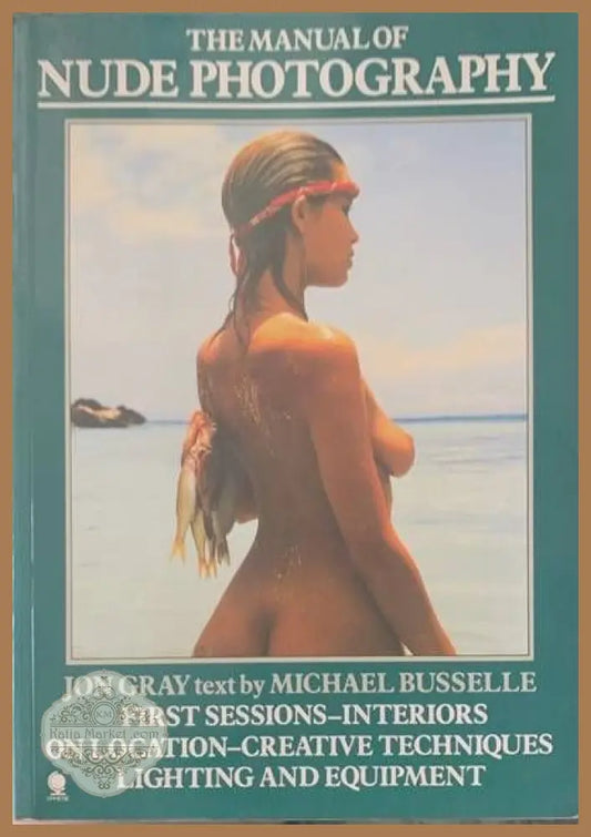 The manual of nude photography - Michael Busselle - Книги
