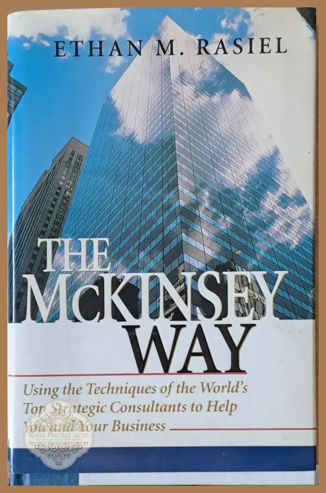 The McKinsey Way - Ethan M. Rasiel - Книги