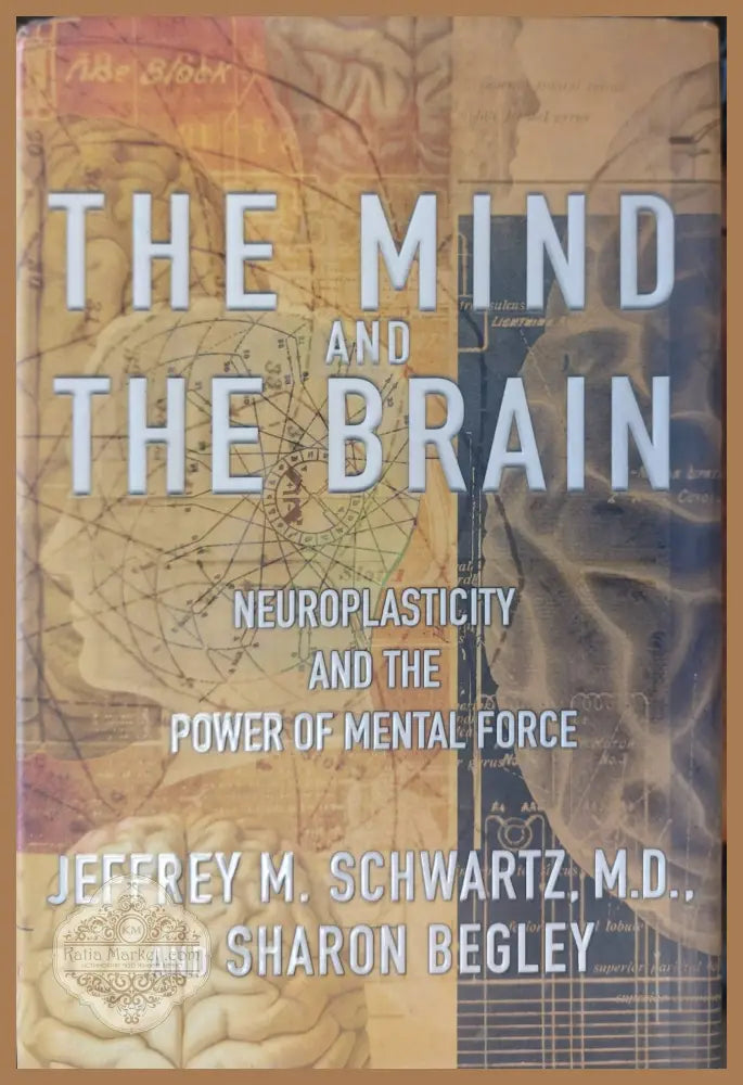 The mind and the brain - Jeffrey Schwartz - Книги